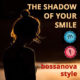 the-shadow-of-your-smile